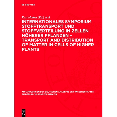 预订 Internationales Symposium Stofftransport und Stoffverteilung in Zellen höherer Pflanzen – Transport and Distribut
