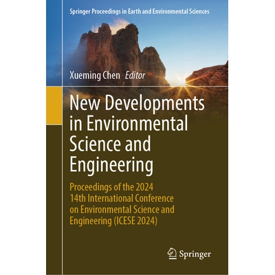 预订 New Developments in Environmental Science and Engineering Proceedings of the 2024 14th International Conference on