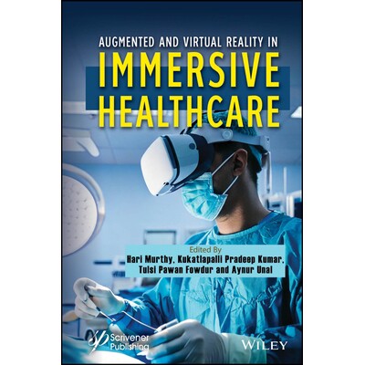 预订 Augmented and Virtual Reality in Healthcare *保健中的增强现实和虚拟现实 9781394302833
