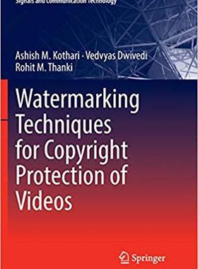 【预售】Watermarking Techniques for Copyright Protection of Videos
