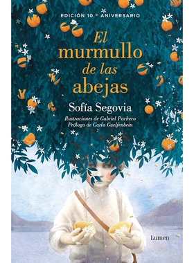 西班牙语原版 蜜蜂的低语 十周年纪念版 精装 El murmullo de las abejas (Edicion 10 Aniversario) / The Murmur of Bees