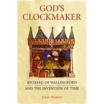 预订 God’s Clockmaker: Richard of Wallingford and the Invention of Time: 9781852854515