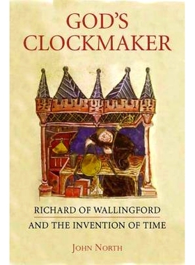 预订 God’s Clockmaker: Richard of Wallingford and the Invention of Time: 9781852854515