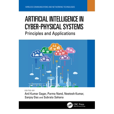 预订 Artificial Intelligence in Cyber-Physical Systems Principles and Applications 网络物理系统中的人工智能：原理与应用