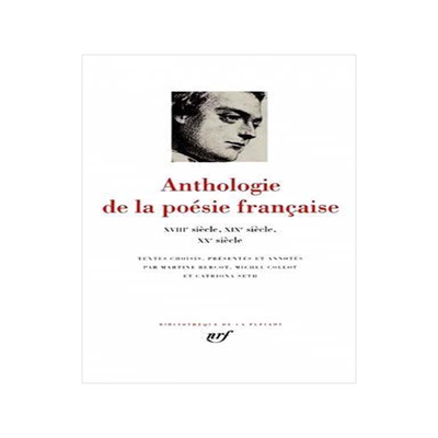 [预订]Anthologie de la poésie française, Vol. 2. XVIIIe siècle, XIXe siècle, XXe siècle 9782070115990