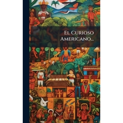 预订 El Curioso Americano...: 9781024598629