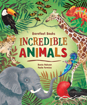 【预订】Barefoot Books Incredible Animals