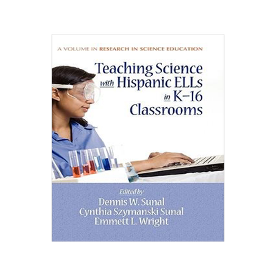 [预订]Teaching Science with Hispanic Ells in K-16 Classrooms (Hc) 9781617350481