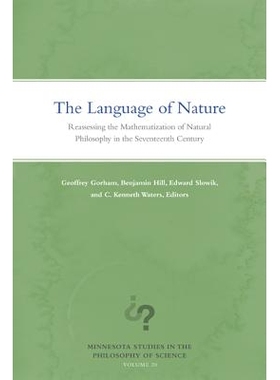 预订 The Language of Nature: Reassessing the Mathematization of Natural Philosophy in the Seventeenth Century 自然的语言