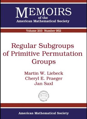 【预售】Regular Subgroups of Primitive Permutation Groups