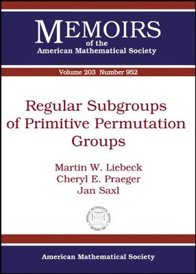 【预售】Regular Subgroups of Primitive Permutation Groups