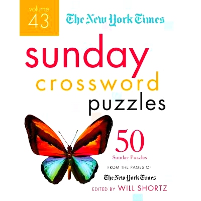 预订 The New York Times Sunday Crossword Puzzles Volume 43: 50 Sunday Puzzles from the Pages of the New York Times: 9781