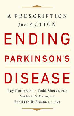 [预订]Ending Parkinson’s Disease: A Prescription for Action 9781541724501
