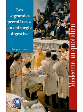 预订 Les grandes premières en chirurgie digestive 消化外科领域的重大*: 9782806637505