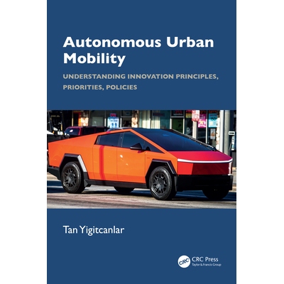 预订 Autonomous Urban Mobility: Understanding Innovation Principles, Priorities, Policies 9781032996998