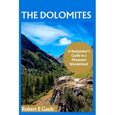 预订 The Dolomites: A Backpacker’s Guide to a Mountain Wonderland: 9798856229812