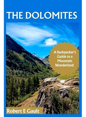 预订 The Dolomites: A Backpacker’s Guide to a Mountain Wonderland: 9798856229812