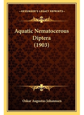 预订 Aquatic Nematocerous Diptera (1903): 9781166485412