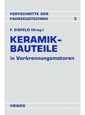 预订 Keramik-Bauteile in Verbrennungsmotoren: Reibung Verschleiß Herstellung Bearbeitung: 9783528063573