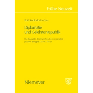 预订 Diplomatie und Gelehrtenrepublik: Die Kontakte des französischen Gesandten Jaques Bongars (1554-1612): 97834843663
