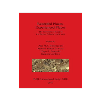 [预订]Recorded Places, Experienced Places 9781407314846