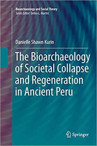 【预售】The Bioarchaeology of Societal Collapse and Regeneration in Ancient Peru 书籍/杂志/报纸 原版其它 原图主图