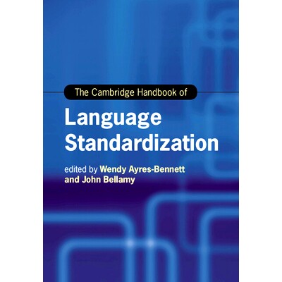 预订 The Cambridge Handbook of Language Standardization 剑桥语言标准化手册: 9781108458528