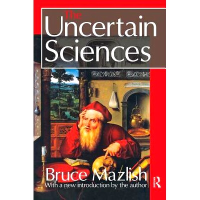 预订 The Uncertain Sciences 不确定科学: 9781138539198