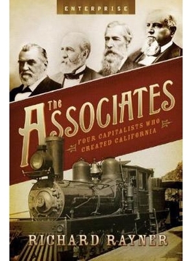 预订 The Associates: Four Capitalists Who Created California 同事：创造加州的四位资本家: 9780393059137