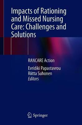 【预订】Impacts of Rationing and Missed Nursing Care: Challenges and Solutions 9783030710729