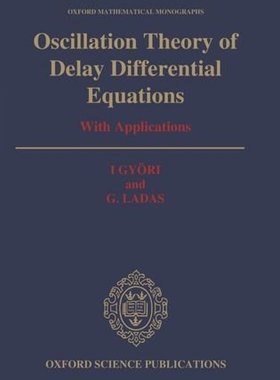 【预订】Oscillation Theory of Delay Differential Equations