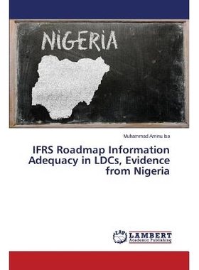 预订 IFRS Roadmap Information Adequacy in LDCs, Evidence from Nigeria: 9783659365621