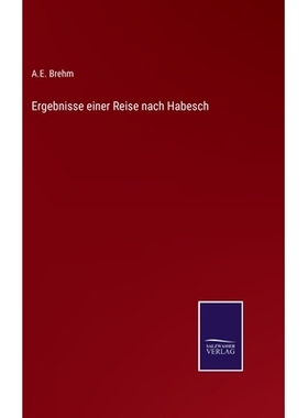 预订 Ergebnisse einer Reise nach Habesch: 9783368593261