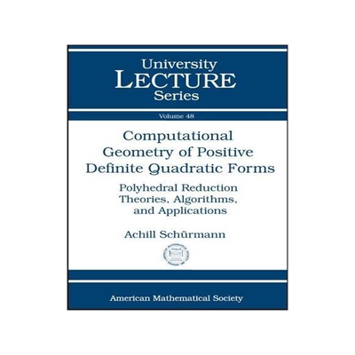 [预订]Computational Geometry of Positive Definite Quadratic Forms 9780821847350