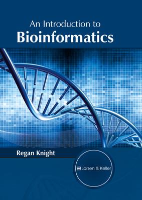[预订]An Introduction to Bioinformatics 9781635490459