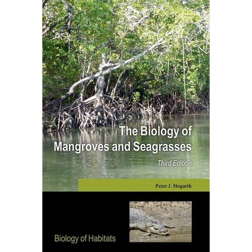 预订 The Biology of Mangroves and Seagrasses 红树林与海藻生物学 9780198716549
