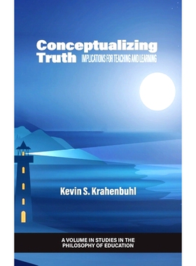 预订 Conceptualizing Truth: Implications for Teaching and Learning: 9798887300160