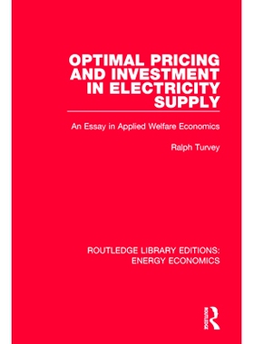 预订 Optimal Pricing and Investment in Electricity Supply: An Esay in Applied Welfare Economics 电力供应的*定价和投资：
