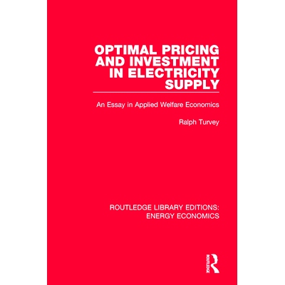 预订 Optimal Pricing and Investment in Electricity Supply: An Esay in Applied Welfare Economics 电力供应的*定价和投资：