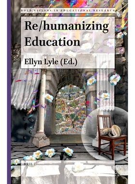 预订 Re/humanizing Education 教育的（再）人性化: 9789004507579