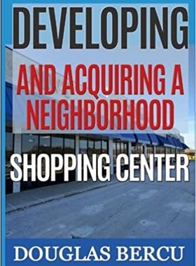 【预订】Developing and Acquiring Neighborhood Shopping Center 9781542995481