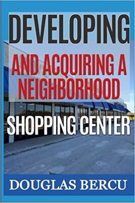 【预订】Developing and Acquiring Neighborhood Shopping Center 9781542995481