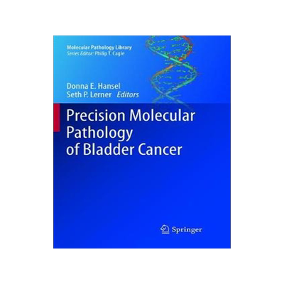 预订 Precision Molecular Pathology of Bladder Cancer