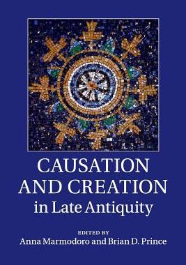 预订 Causation and Creation in Late Antiquity