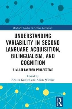 [预订]Understanding Variability in Second Language Acquisition, Bilingualism, and Cognition 9780367726386