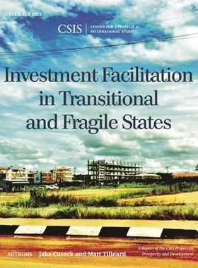 预订 Investment Facilitation in Transitional and Fragile States 过渡与脆弱国家的投资便利化（丛书）: 9781442228153
