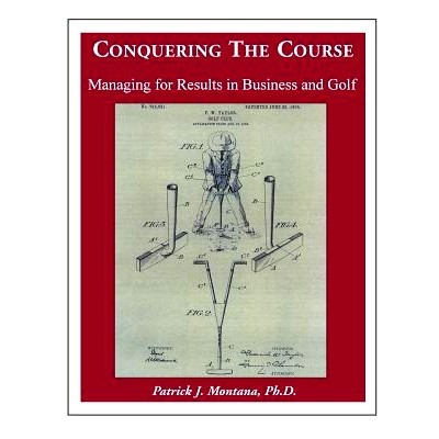 预订 Conquering the Course: Managing for Results in Business and Golf: 9781490956008
