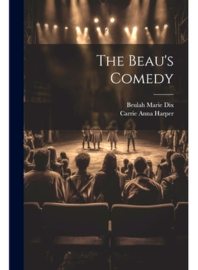 预订 The Beau’s Comedy: 9781022480247