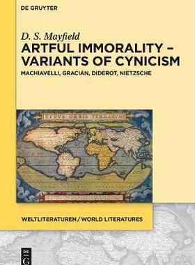 [预订]Artful Immorality – Variants of Cynicism 9783110438482