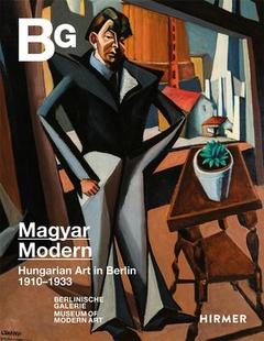 Hungarian Art 1933 Magyar 9783777439044 1910 Modern Berlin 预订